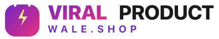 Viral Product Wale